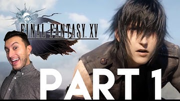 Final Fantasy XV (FFXV) Gameplay Walkthrough Play Through | Part 1| Departure