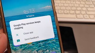 How to Fix Problem 'Google Play service keeps stopping'.