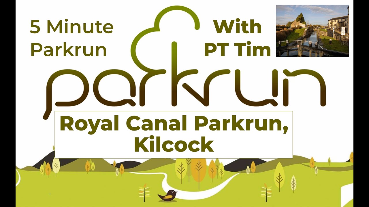 Royal Canal Parkrun, Kilcock in 5 minutes.