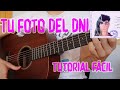 Cómo tocar &quot;Tu Foto del DNI&quot; Aitana ft.  Marmi en Guitarra. TUTORIAL FÁCIL