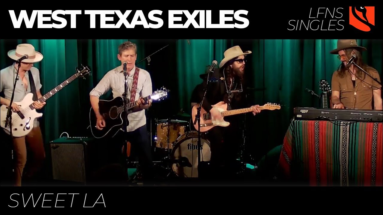 Watch Sweet LA | West Texas Exiles on YouTube Watch Sweet LA | West Texas Exiles on YouTube