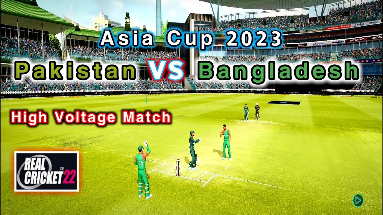 Pakistan Vs Bangladesh Asia Cup 2023 Match Gameplay Real Cricket 22 Cric Buzz Smartcric