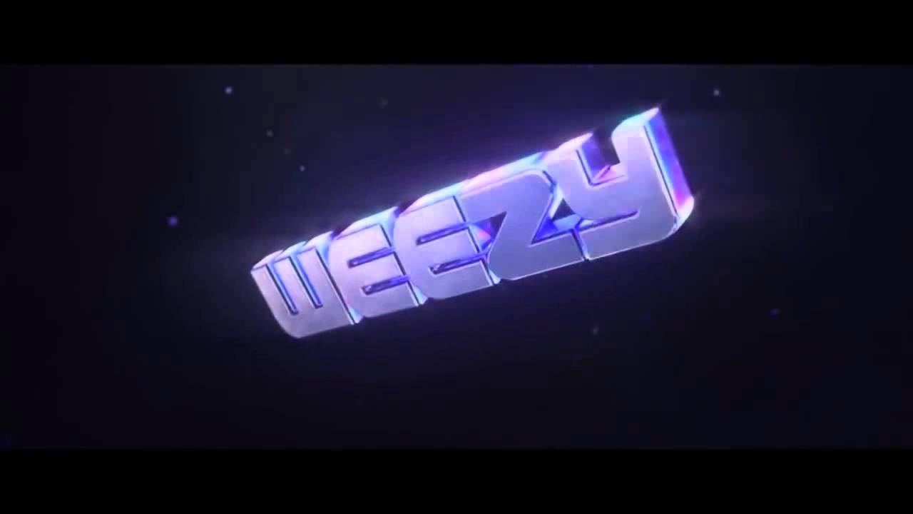 Интро для weezy