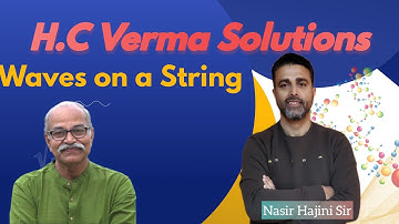 WAVES ON A STRING || PROBLEM 8 || H C VERMA || CHAP 15