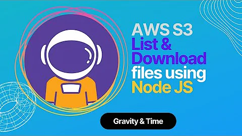 AWS S3 - List & Download files using Node JS