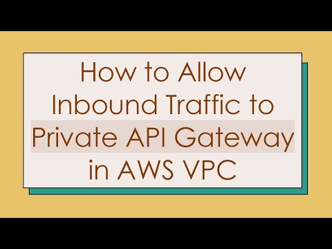 How to Allow Inbound Traffic to Private API Gateway in AWS VPC