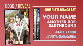 Book Reveal: Your Name: Another Side: Earthbound by Arata Kanoh (Complete Manga Set)