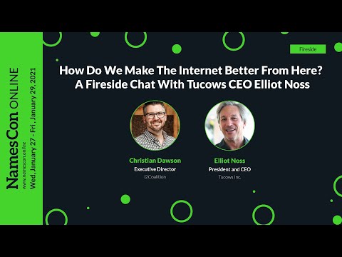 How Do We Make The Internet Better From Here? A Fireside Chat With Tucows CEO Elliot Noss