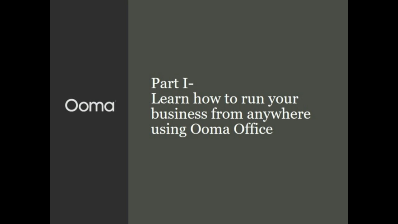 How to run your business from anywhere, using Ooma Office | Webinar ...