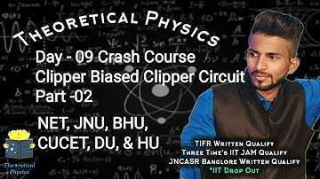 Biased Series Clipper Circuit Day - 09 Crash course NET, JNU, BHU, DU, CUCET & HU