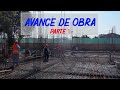 Avance de Obra - Parte 1