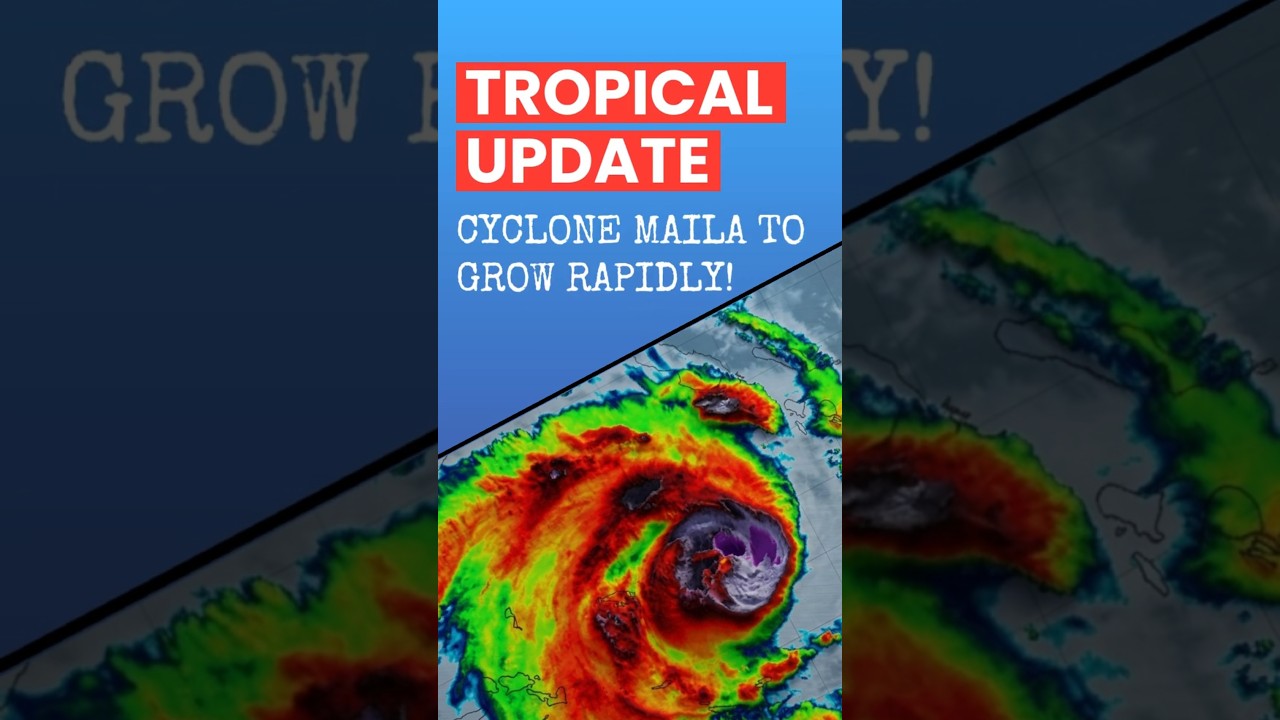 Tropical Cyclone Maila to Strengthen Rapidly, is it a Threat?!... #weather #cyclone #forecast