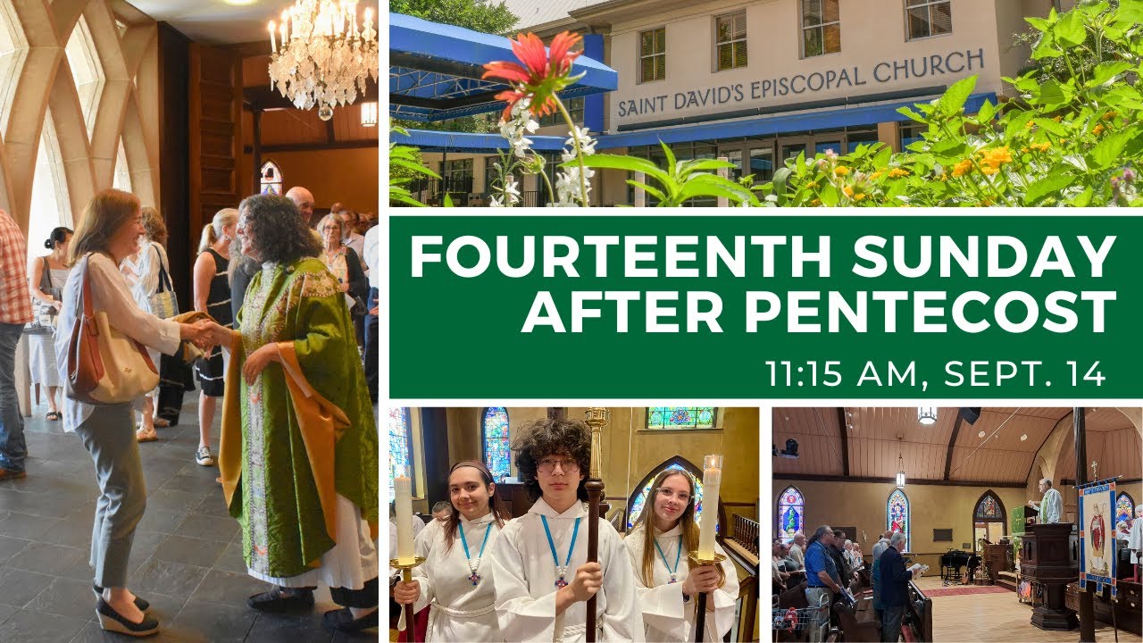Fourteenth Sunday After Pentecost | Holy Eucharist, Rite II - YouTube