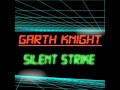 Garth Knight - Silent Strike