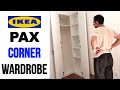 IKEA PAX Corner Wardrobe Assembly - Ikea Corner Closet Assembling