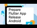 How to Prepare Your Flutter App for Google Play (Step by Step)