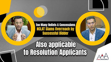 Too Many Reliefs & Concessions — NCLAT Slams Overreach By Successful Bidder