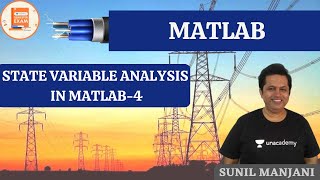 STATE VARIABLE ANALYSIS IN MATLAB-4 | MATLAB | GATE/ESE | EE | Sunil Manjani