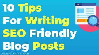 10 Tips for Writing SEO Friendly Blog Posts