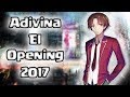 ADIVINA EL OPENING || ANIME || NIVEL: ANIMES 2017 || Richi - Kun