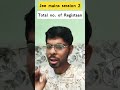 JEE Main 2026 Session 2 total no, of Registration | jee mains session 2 exam 2026