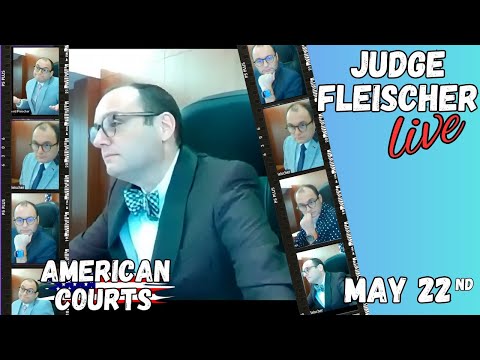 Judge Fleischer Live 5.27.2026