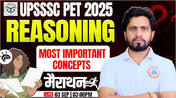 UPSSSC PET 2025 : Reasoning | Reasoning Expected Questions, PET Reasoning Marathon