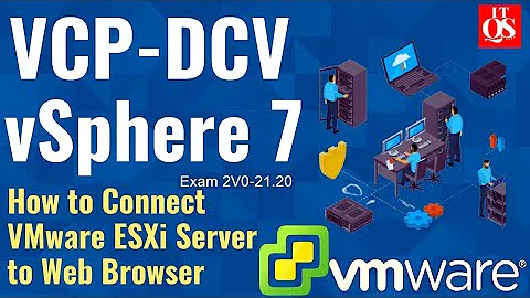 How to Connect ESXi to Web Browser | VMware vSphere 7.0 | vSphere Web Client | ESXi 7.0