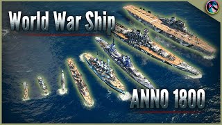 Anno 1800: World War Ship Mod with Aircraft Carrier !!! now avaible (V1.0.2) screenshot 5