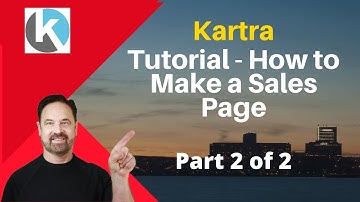 Kartra Tutorial How to Make a Sales Page Part 2 of 2