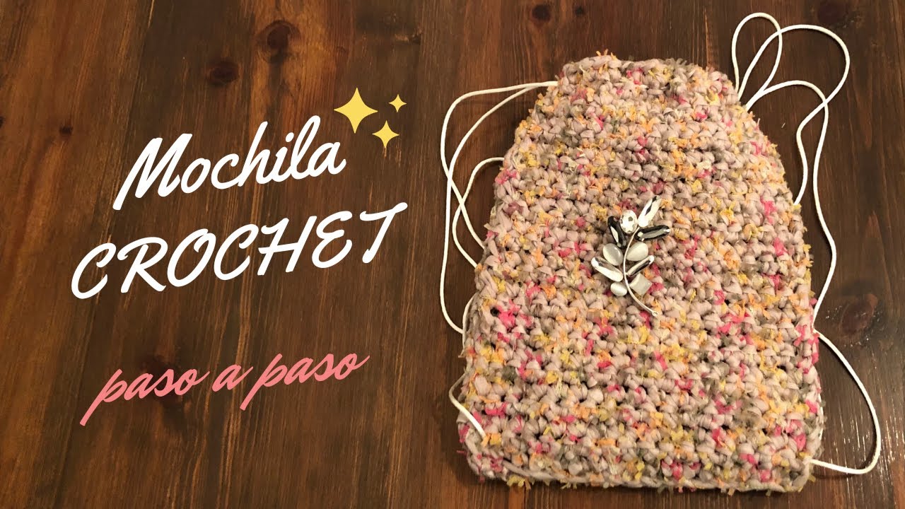 COMO TEJER UNA MOCHILA A CROCHET