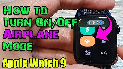Apple Watch 9: How to Turn On/Off Airplane Mode