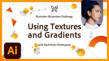 Using Textures and Gradients | Illustrator Illustration Challenge | Adobe Creative Cloud
