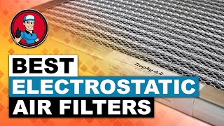 Electrostatic Air Filter Review 🔳 (Buyer's Guide) | HVAC Training 101