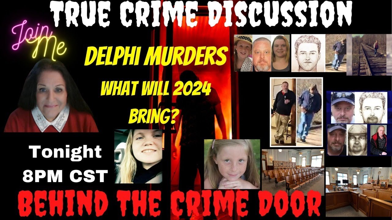 The Delphi Murders-#Delphi Murders ISC Hearing Thursday! Lets Talk ...
