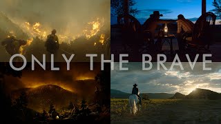 Download Lagu Amazing Shots of ONLY THE BRAVE MP3