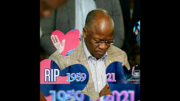 Magufuli Last Words You Will Remember My Good Doings For You All 