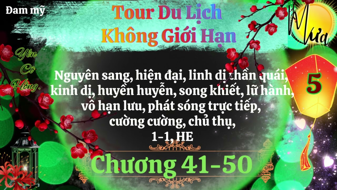 Tập 5 – Tour Du Lịch Không Giới Hạn - Yến Cô Hồng  -  Audio Đam mỹ - Mưa Audio.