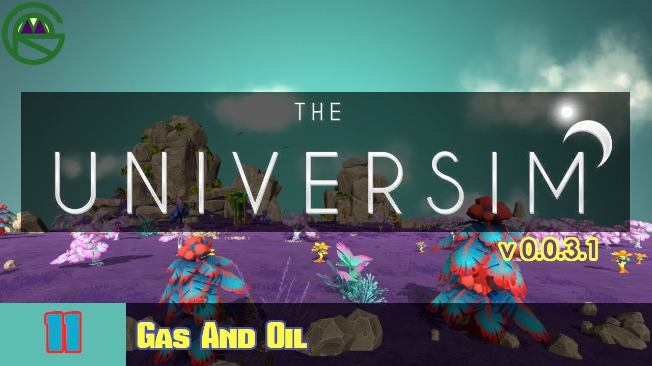 The Universim -- Episode 11: Gas And Oil -- Alpha 0.0.31