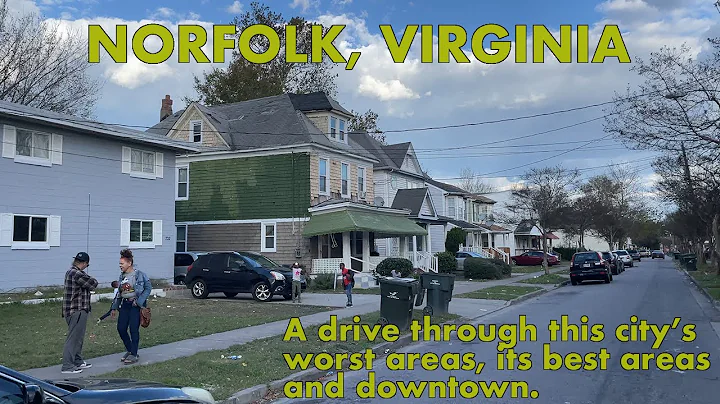 A drive through Norfolk, Virginia's Worst and Best Areas