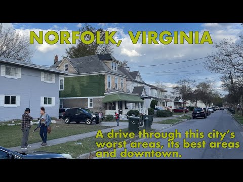 A drive through Norfolk, Virginia's Worst and Best Areas