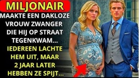 EEN MILJONAIR MAAKTE EEN DAKLOZE VROUW ZWANGER    IEDEREEN LACHTE HEM UIT, MAAR 2 JAAR LATER