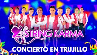 String Karma - Concierto Completo En Trujillo 2024