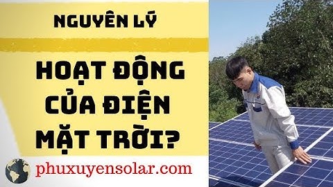 Nguyên lý hoạt động của hệ thống điện năng lượng Mặt Trời-VIDAISUN