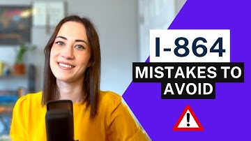 I-864 AVOID THESE SIMPLE MISTAKES THAT CAN DELAY YOUR CASE | Affidavit of Support