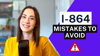 I864 AVOID THESE SIMPLE MISTAKES THAT CAN DELAY YOUR CASE | Affidavit of Support