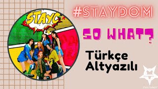 Stayc - So What? Türkçe Altyazılı - Çeviri