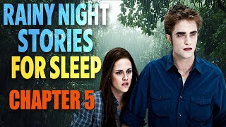 Twilight Chapter 5 BLOOD TYPE - Sleep Audiobook with Rain Sounds | Relaxing ASMR Bedtime Story