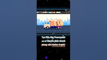Cách sáng tạo Hiệu ứng Spin của Animation #PowerPoint để thiết kế Hoạt hình về Logistics 🚚