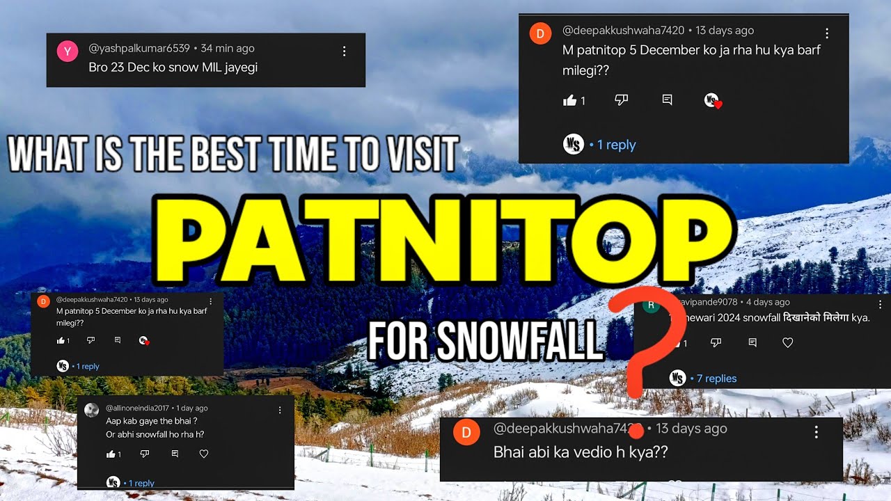 QNA | What is The Best Time to Visit Patnitop for Snowfall ?  Patnitop Hill Station